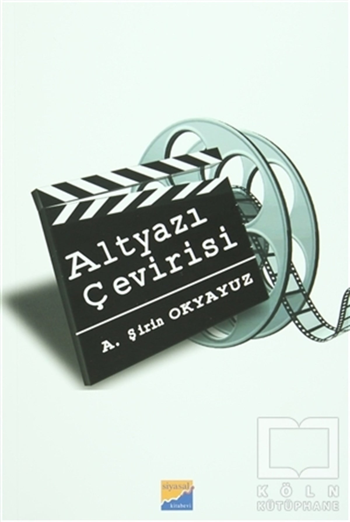 Ayşe Şirin Okyayuz YenerAkademikAltyazı Çevirisi