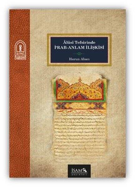 Harun Abacıİslami KitaplarAlusi Tefsirinde İ'rab - Anlam İlişkisi