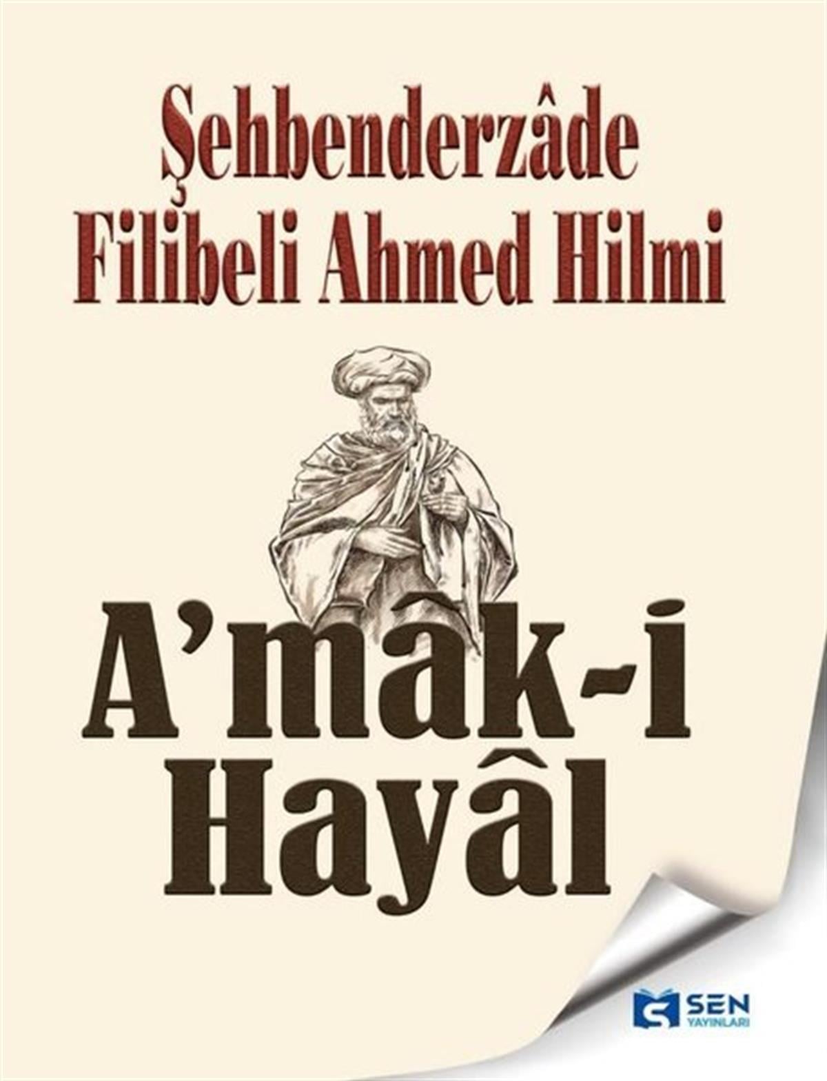 Şehbenderzade Filibeli Ahmed HilmiTürk KlasikA'mak-i Hayal