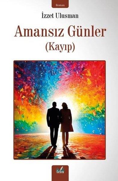 İzzet UlusmanTürk RomaniAmansız Günler (Kayıp)