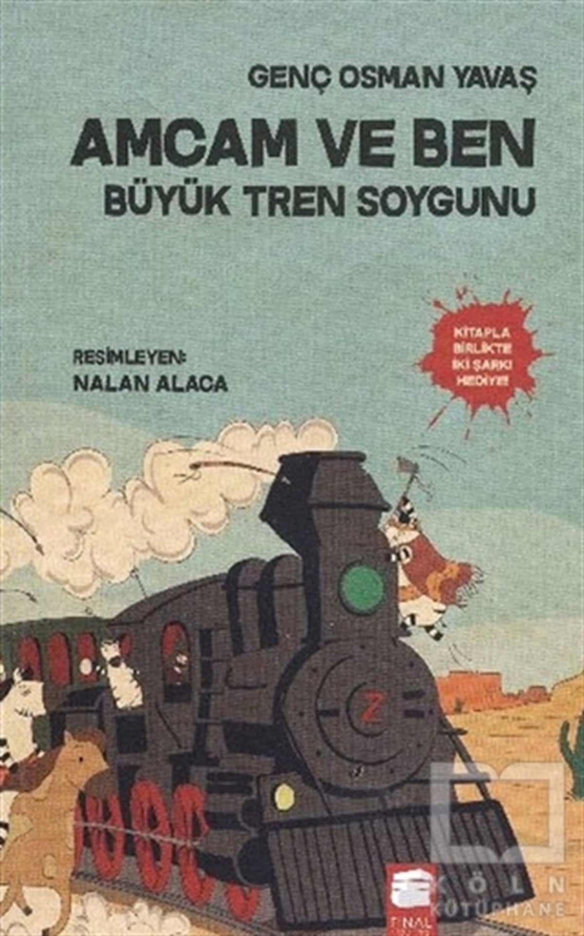 Genç Osman YavaşÇizgi RomanAmcam ve Ben 3 - Büyük Tren Soygunu