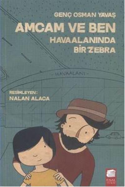 Genç Osman YavaşÇocuk Masal KitaplarıAmcam ve Ben Havaalanında Bir Zebra