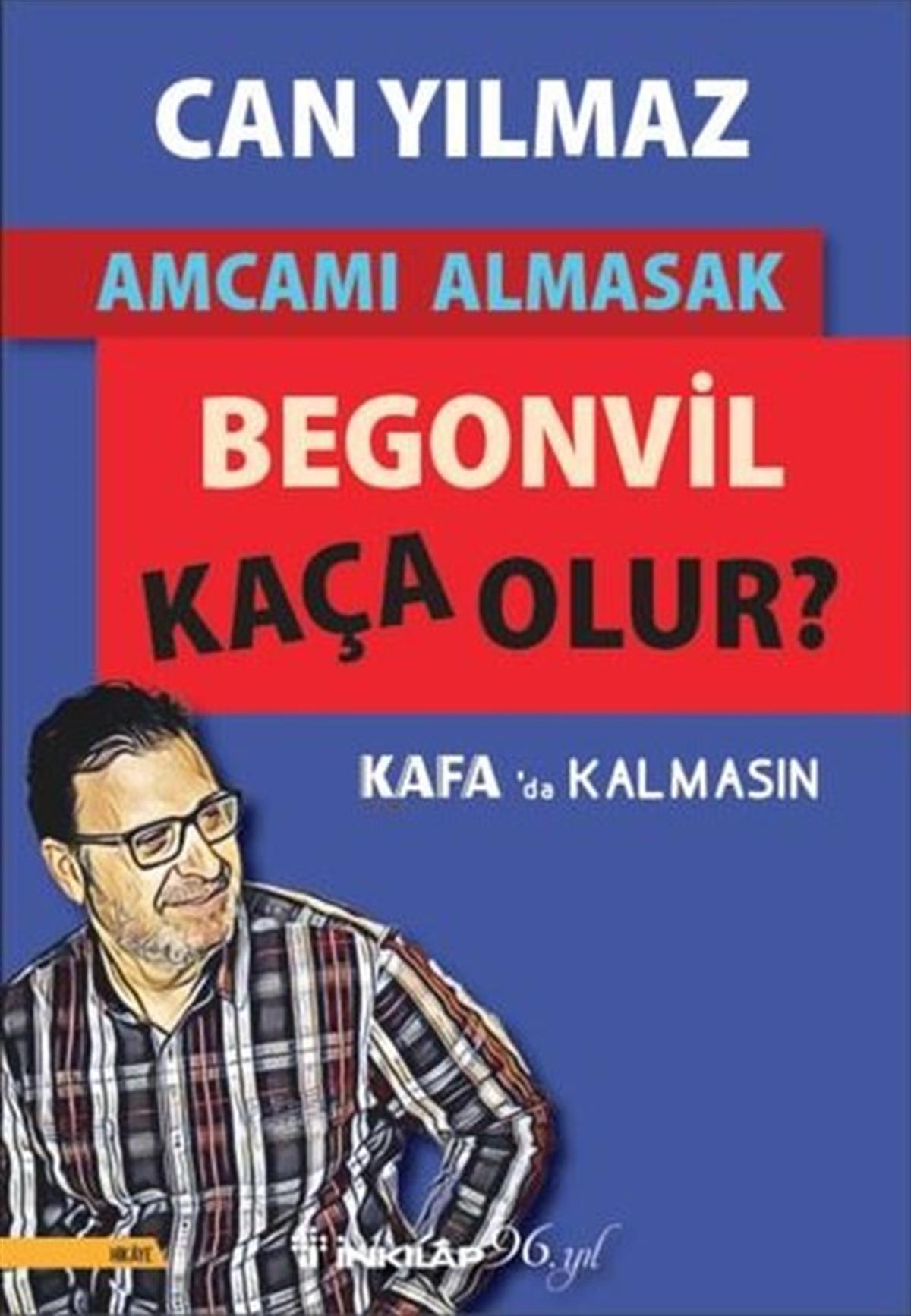 Can YılmazMizah Romani - ÖyküAmcamı Almasak Begonvil Kaça Olur?