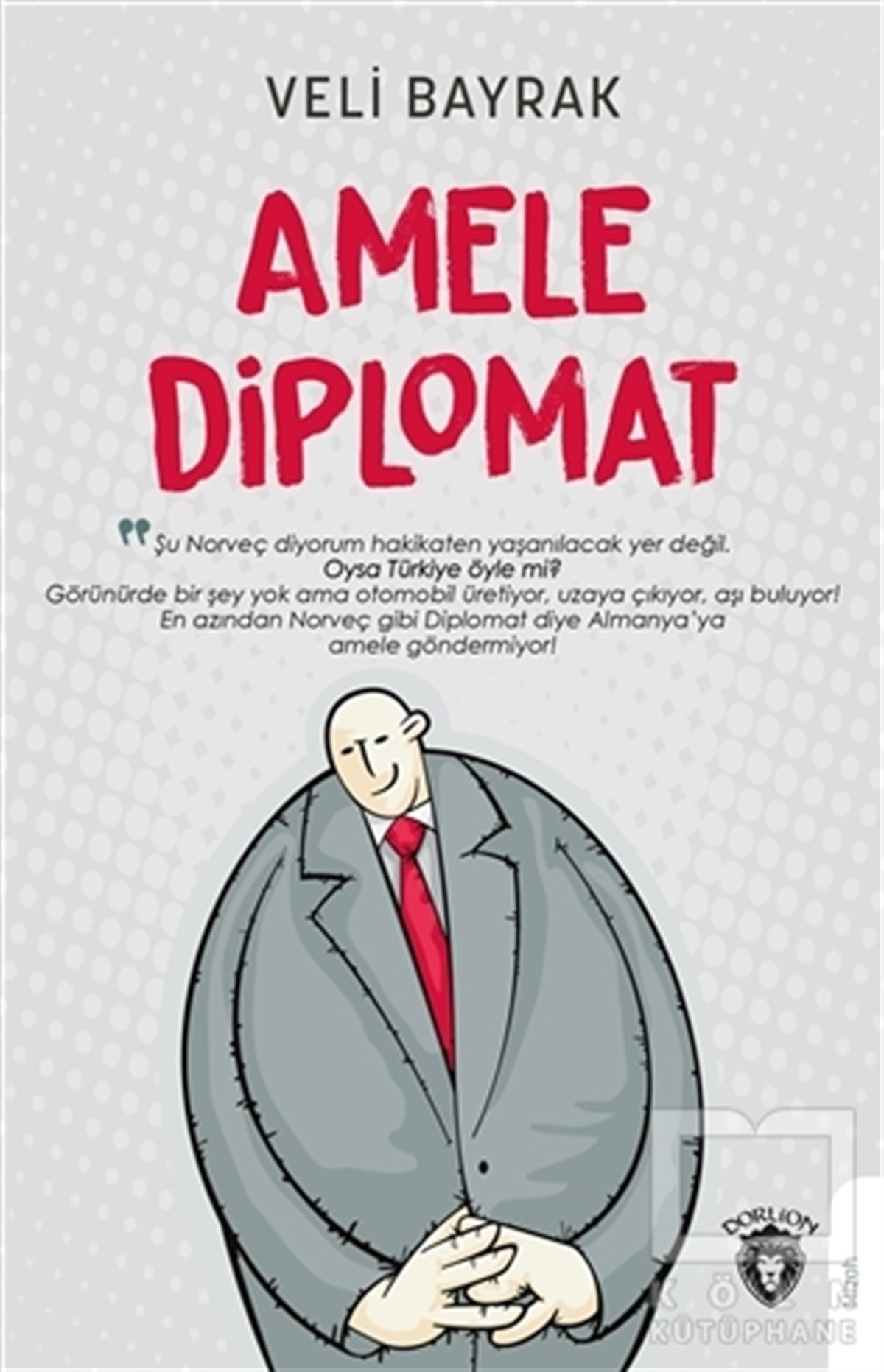 Veli BayrakMizah KitaplarıAmele Diplomat