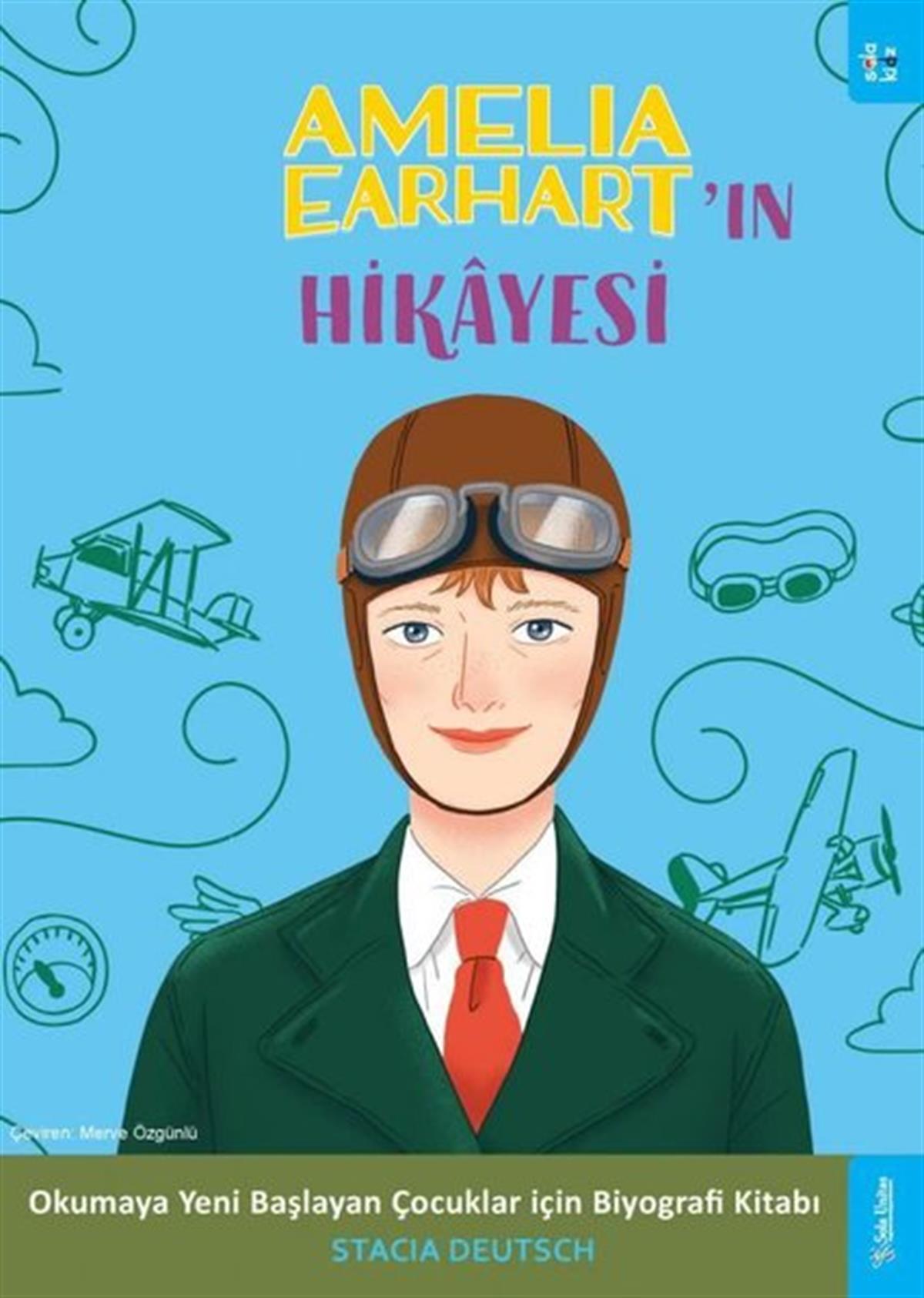Stacia DeutschEtkinlik KitaplarıAmelia Earhart'ın Hikayesi - Okumaya Başlayan Çocuklar için Biyografi Kitabı