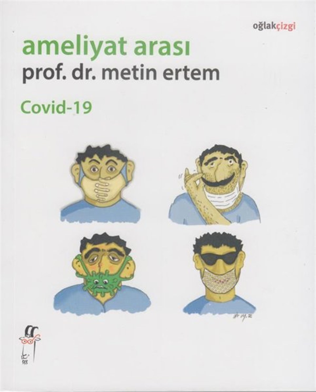 Metin ErtemBeden SağlığıAmeliyat Arası Covid - 19