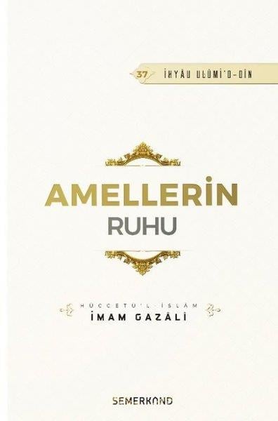 İmam Gazaliİslami KitaplarAmellern Ruhu