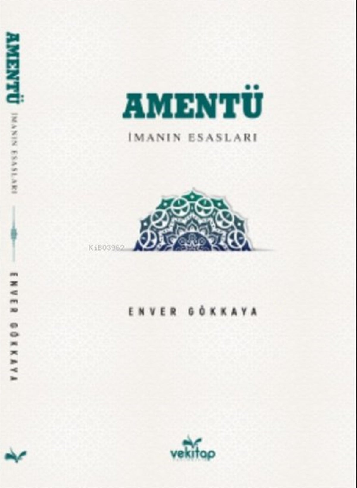 Enver Gökkayaİslami KitaplarAmentü-İman Esasları