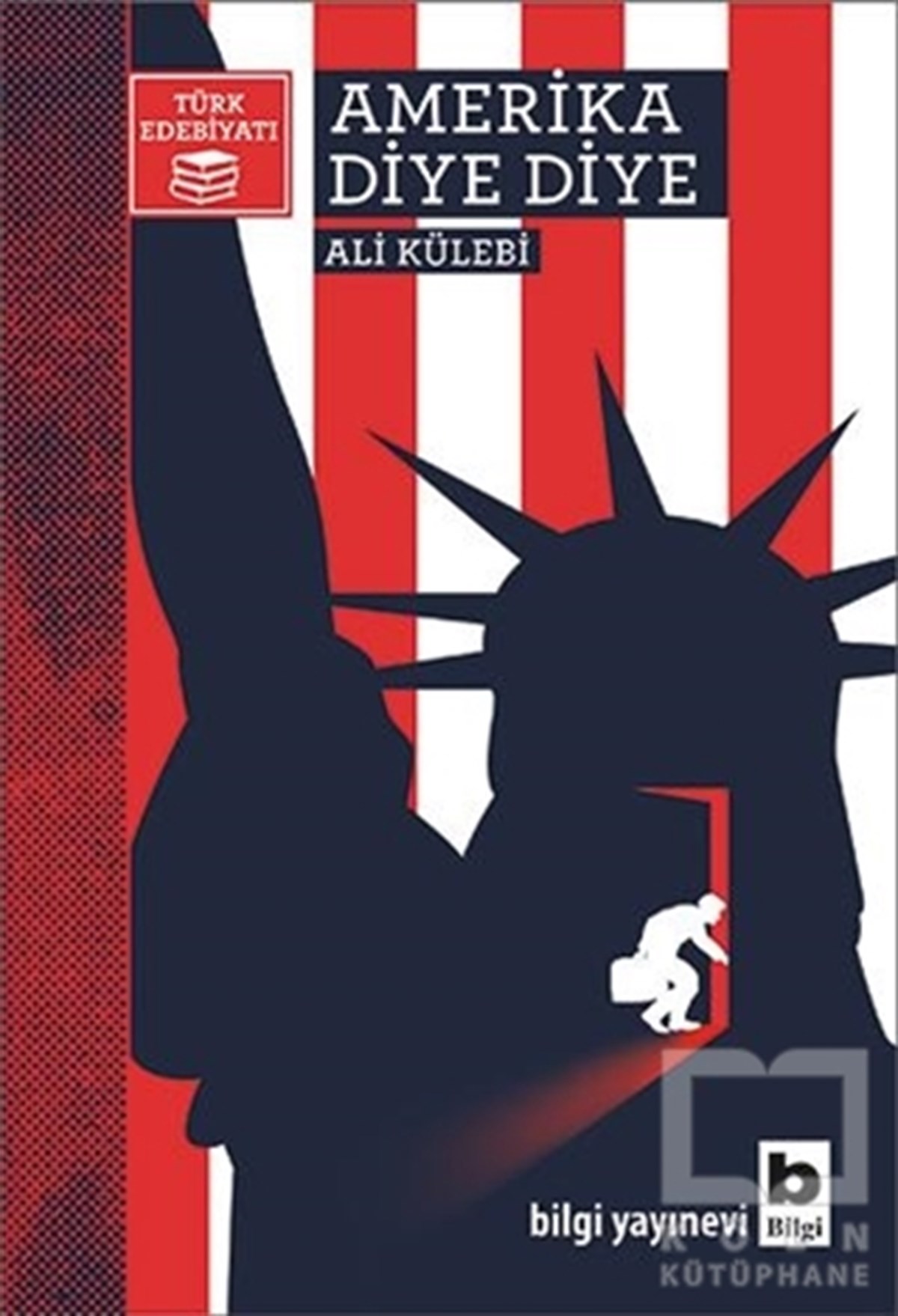 Ali KülebiRomanAmerika Diye Diye