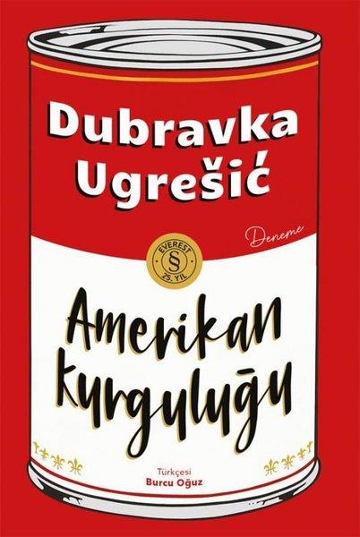 Dubravka UgresicDeneme KitaplarıAmerikan Kurguluğu