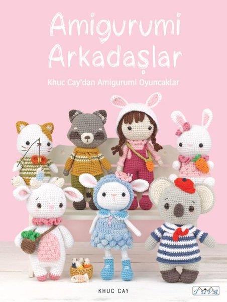 Khuc CayEl Sanatları KitaplarıAmigurumi Arkadaşlar