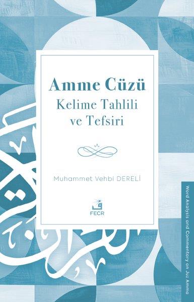 Muhammet Vehbi Dereliİslami KitaplarAmme Cüzü Kelime Tahlili ve Tefsiri