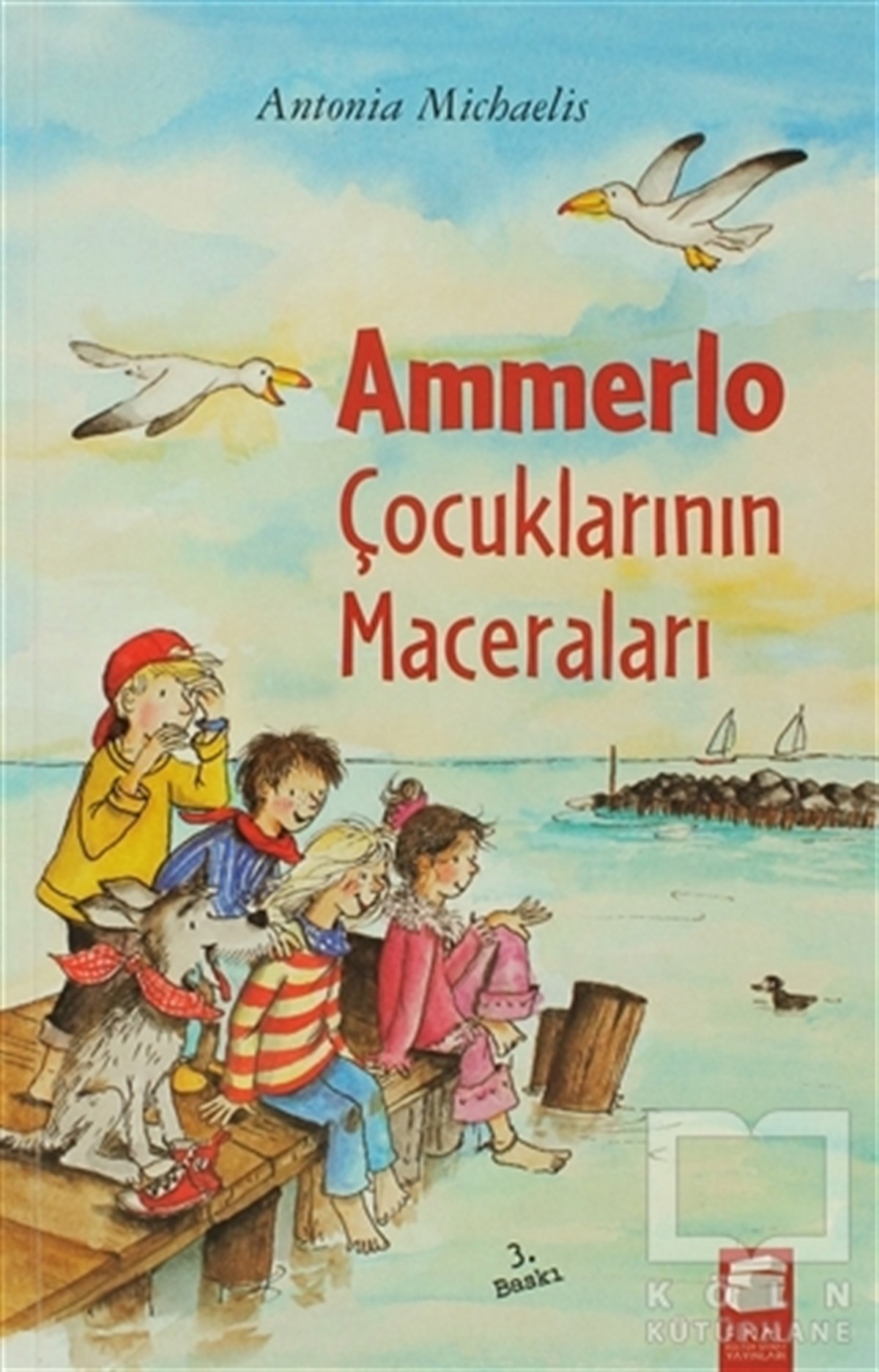 Antonia MichaelisHikayelerAmmerlo Çocuklarının Maceraları