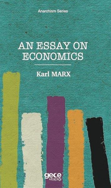 Karl MarxPhilosophy FictionAn Essay on Economics - Anarchism Series