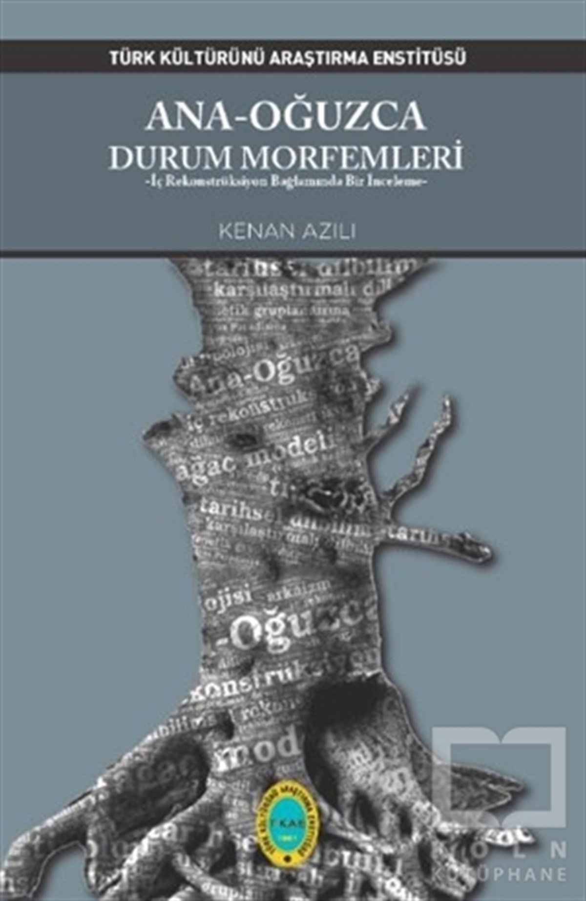 Ana - Oğuzca Durum Morfemleri
