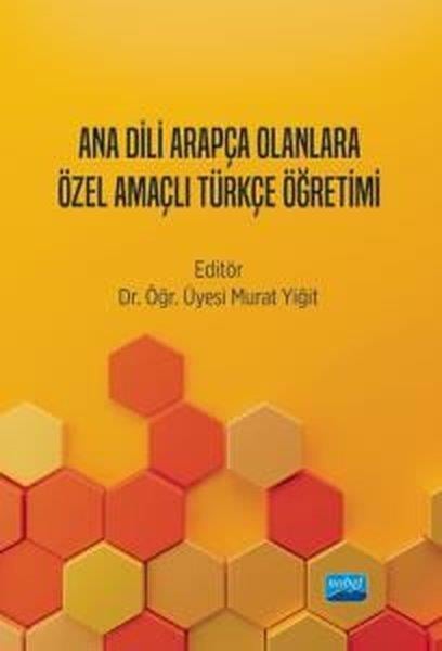 KolektifEğitimAna Dili Arapça Olanlara Özel Amaçlı Türkçe Öğretimi
