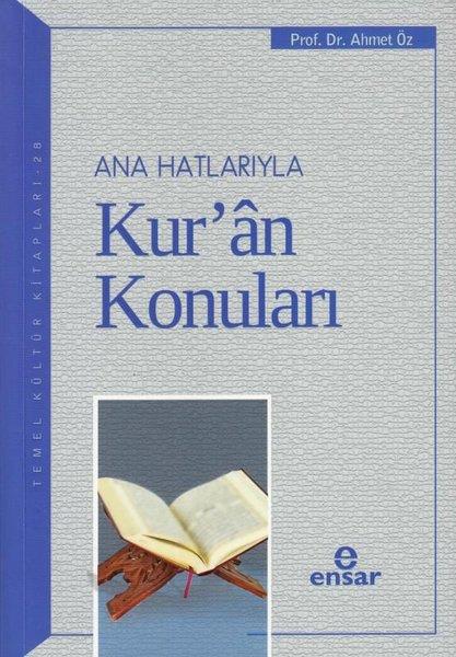 Ahmet Özİslami KitaplarAna Hatlarıyla Kur'an Konuları
