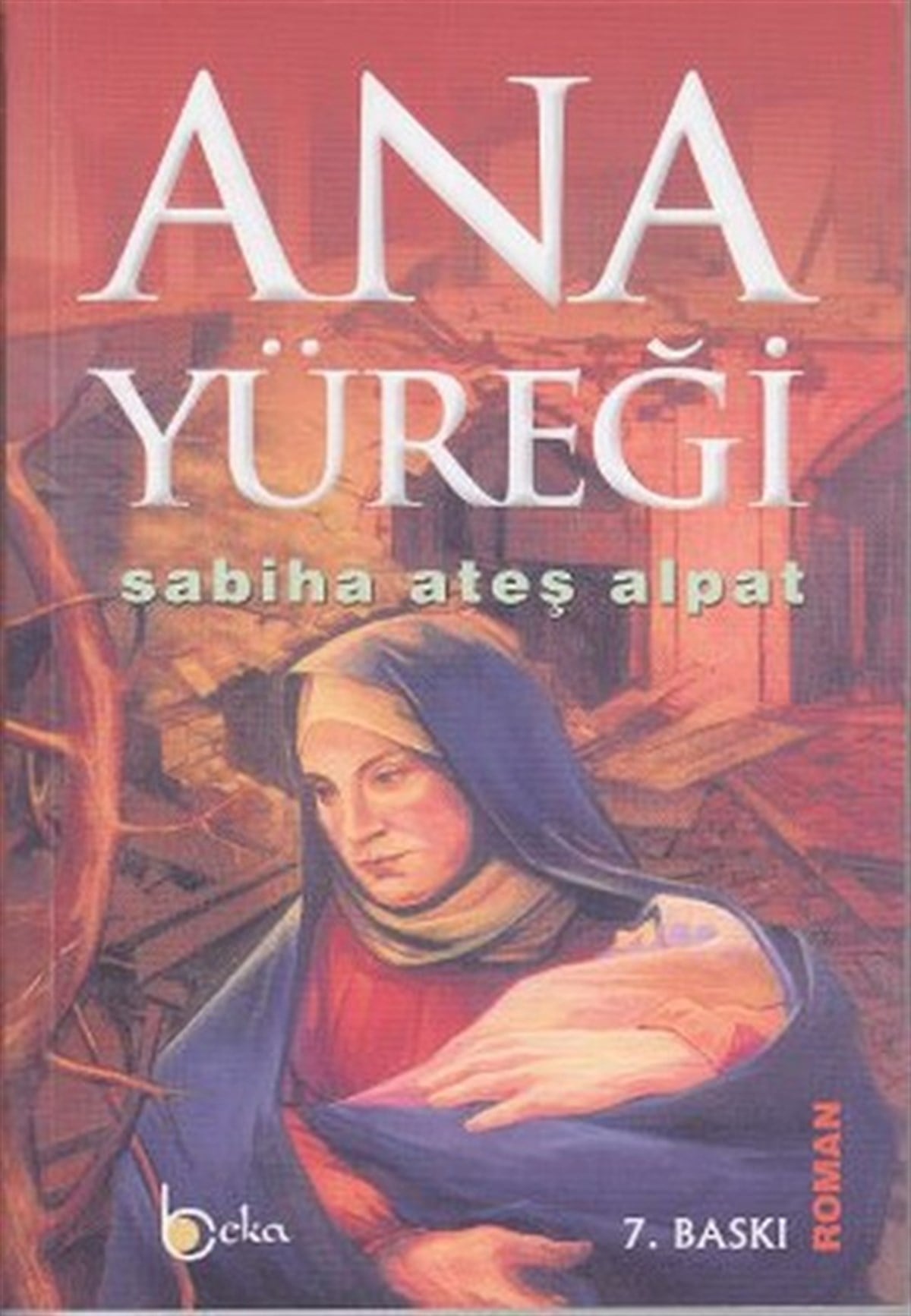 Fatma ArpaçukuruHikaye (Öykü) KitaplarıAna Yüreği