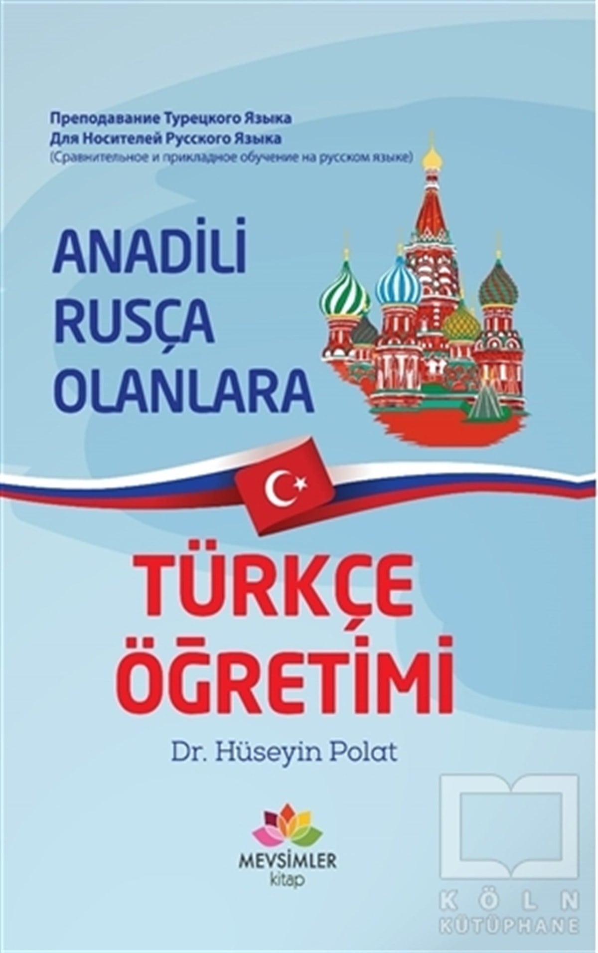 Anadili Rusça Olanlara Türkçe Öğretimi