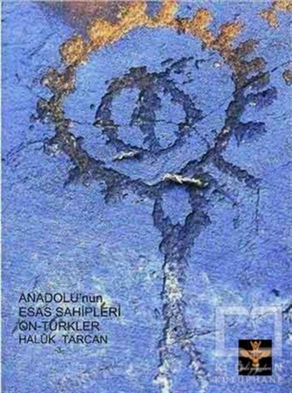 Haluk TarcanAraştırma - İncelemeAnadolu’nun Esas Sahipleri Ön-türkler