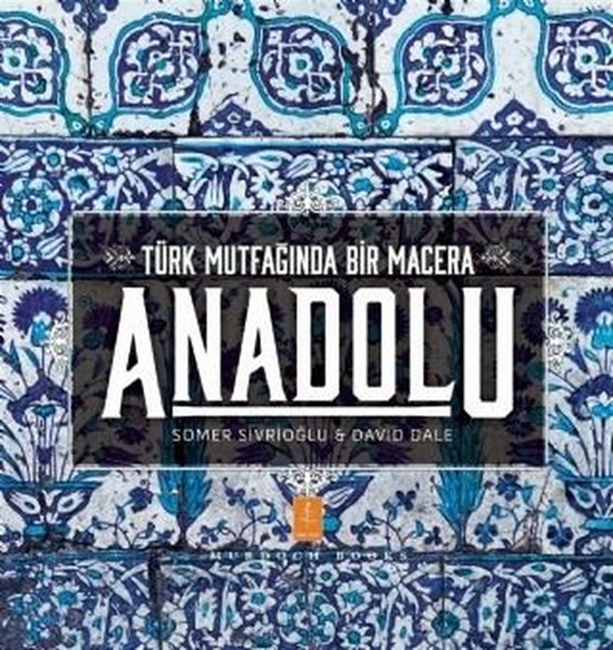 Çağla ÖzerGastronomiAnadolu Türk Mutfağında Bir Macera