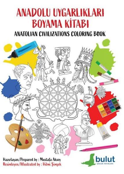 KolektifEgitim Etkinlik KitaplariAnadolu Uygarlıkları Boyama Kitabı - Anatolian Civilizations Coloring Book