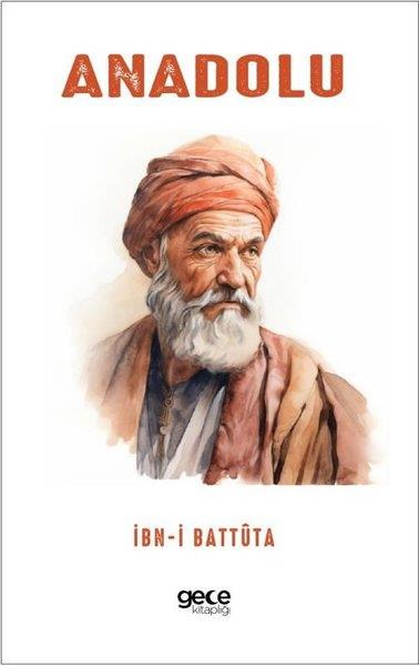 İbn - i BattutaGezi Rehberi KitaplarıAnadolu