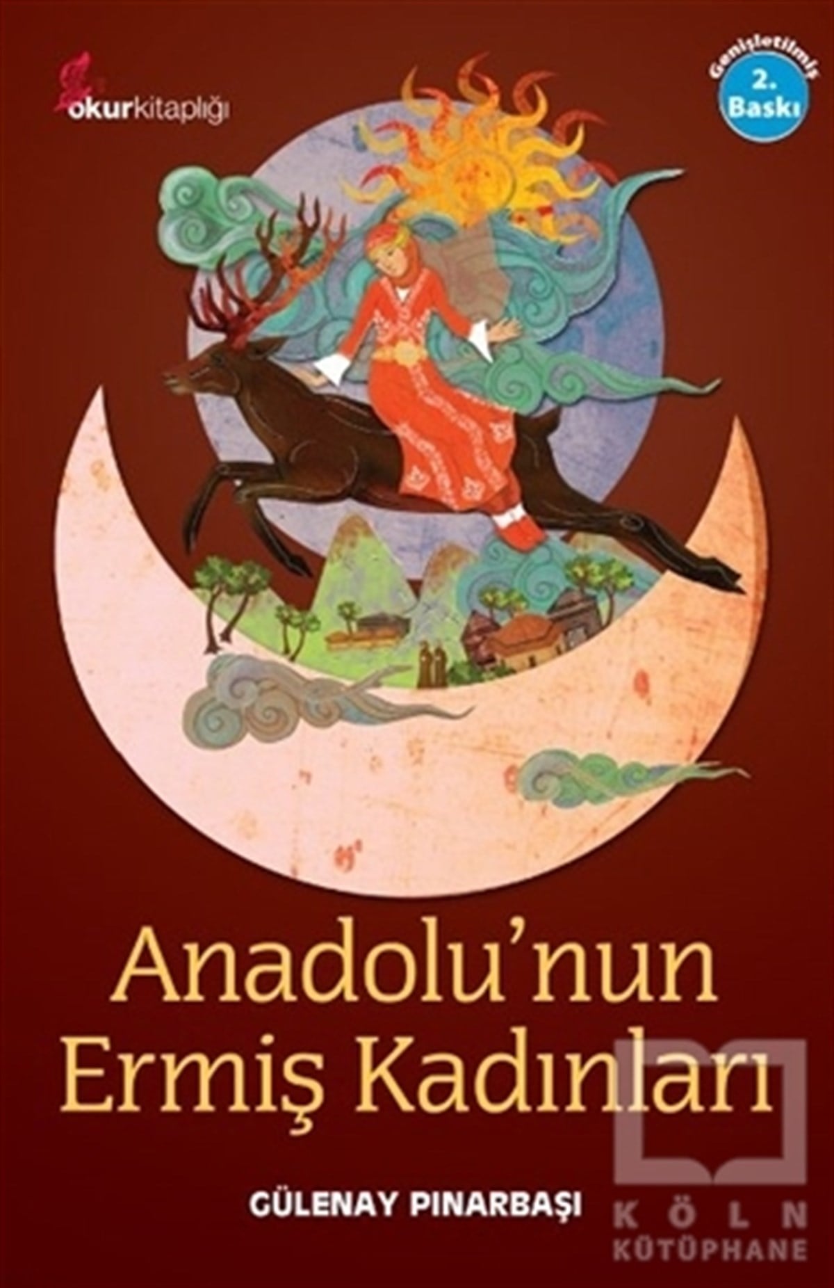 Gülenay PınarbaşıDiğerAnadolu’nun Ermiş Kadınları