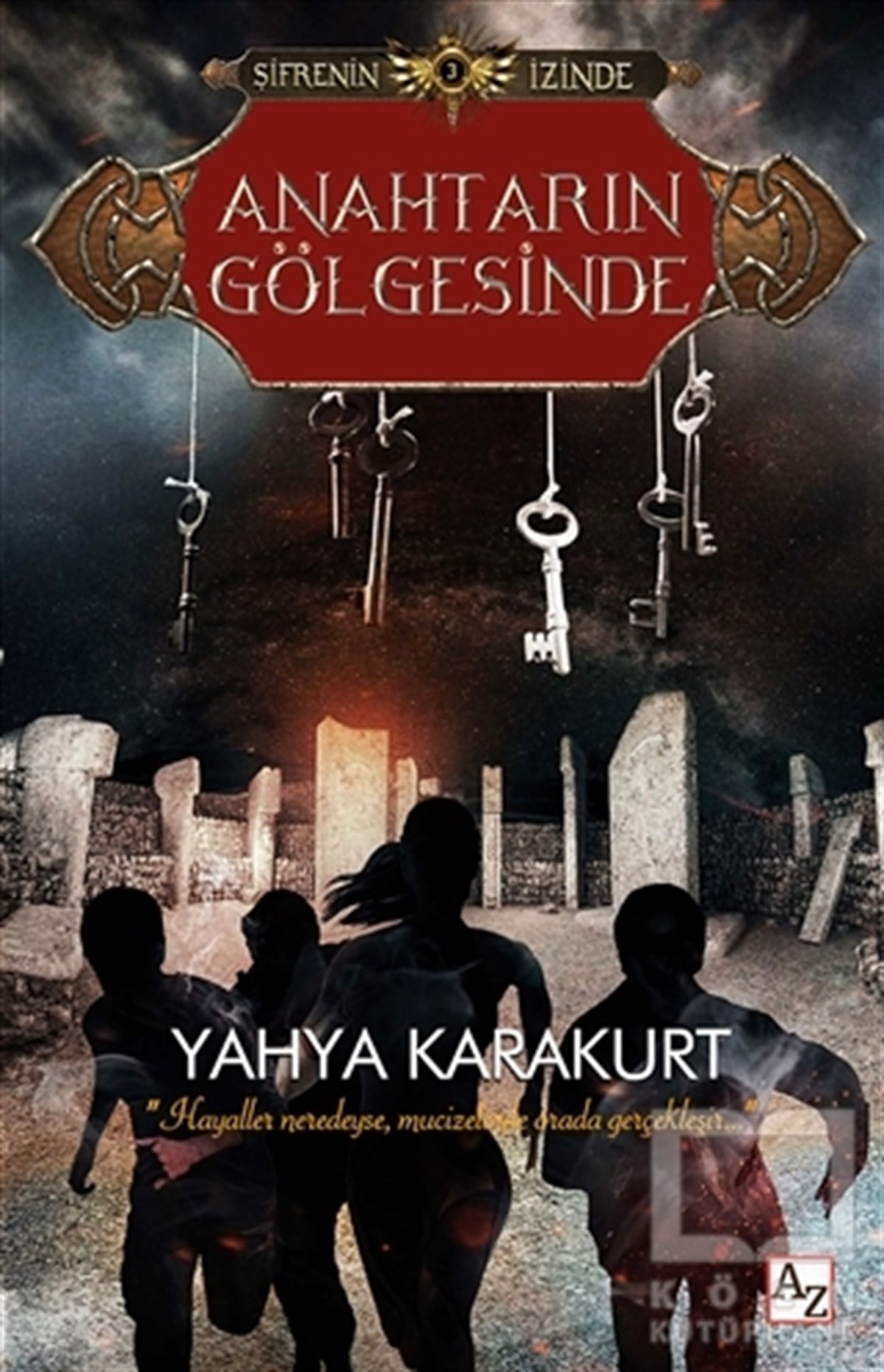 Yahya KarakurtTürkçe RomanlarAnahtarın Gölgesinde - Şifrenin İzinde 3