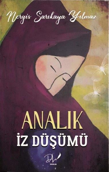Nergis Sarıkaya YılmazTürkiye RomanAnalık İz Düşümü