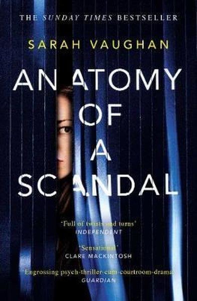 Sarah VaughanMystery/Crime/ThrillerAnatomy of a Scandal: Now a major Netflix series