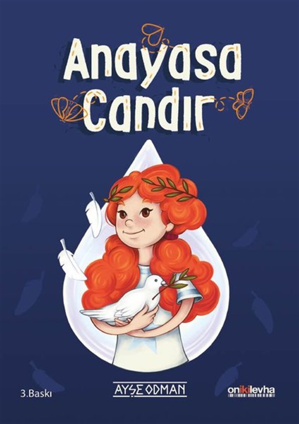 Ayşe OdmanÇocuk Gençlik RomanlarıAnayasa Candır