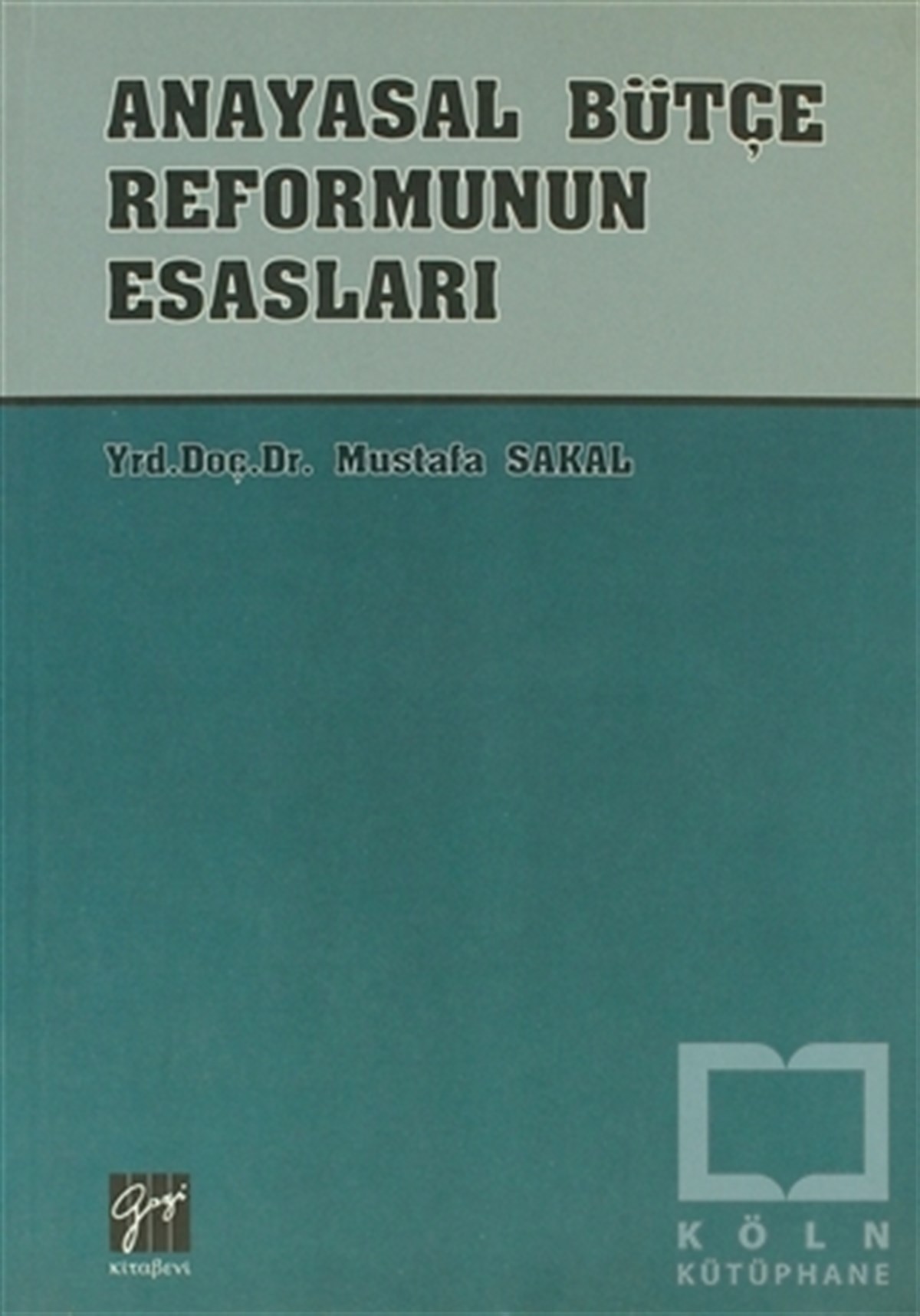 Anayasal Bütçe Reformunun Esasları