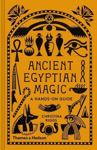 Christina RiggsGeneral InterestAncient Egyptian Magic