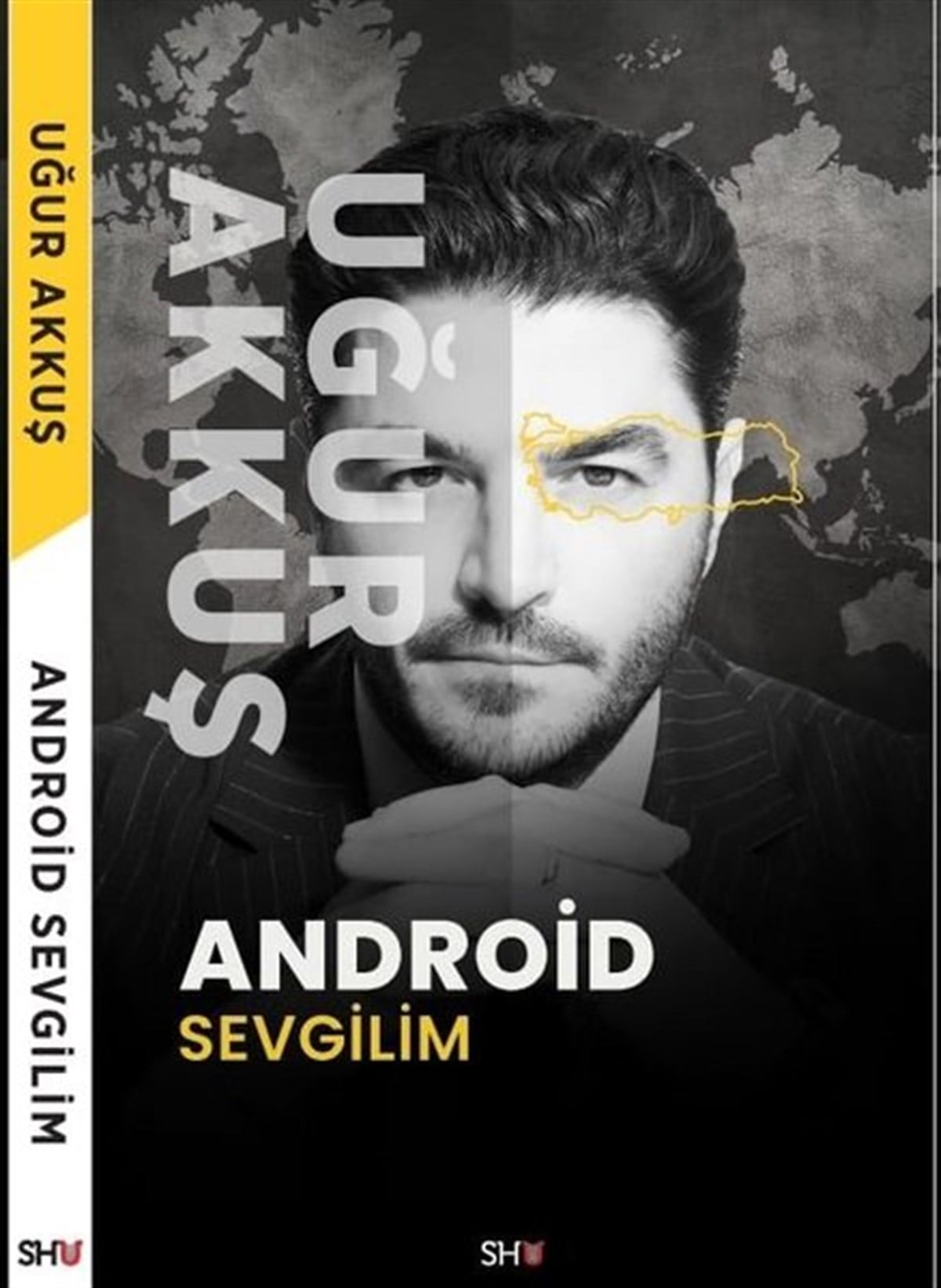 Uğur Akkuşİletişim KitaplarıAndroid Sevgilim