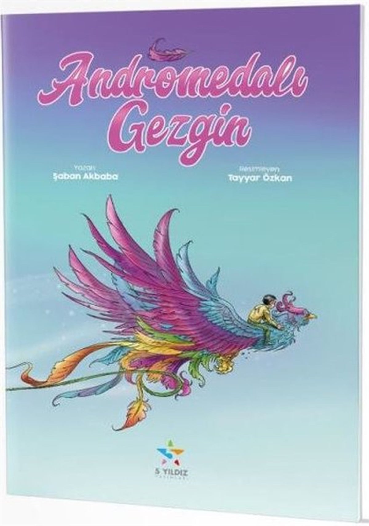 Şaban AkbabaÇocuk Masal KitaplarıAndromedalı Gezgin