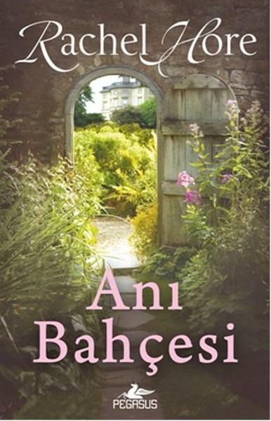 Rachel HoreDünya RomanAnı Bahçesi