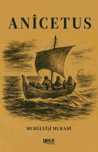 Murğulişi MuradiDünya RomanAnicetus