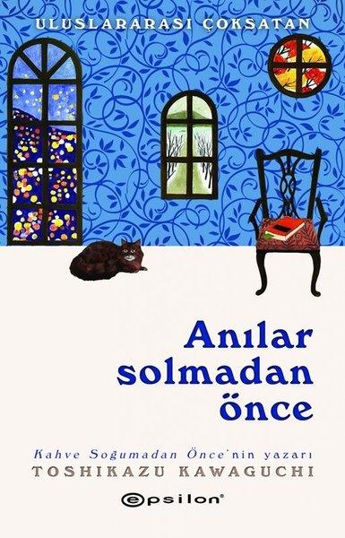 Toshikazu KawaguchiDünya RomanAnılar Solmadan Önce
