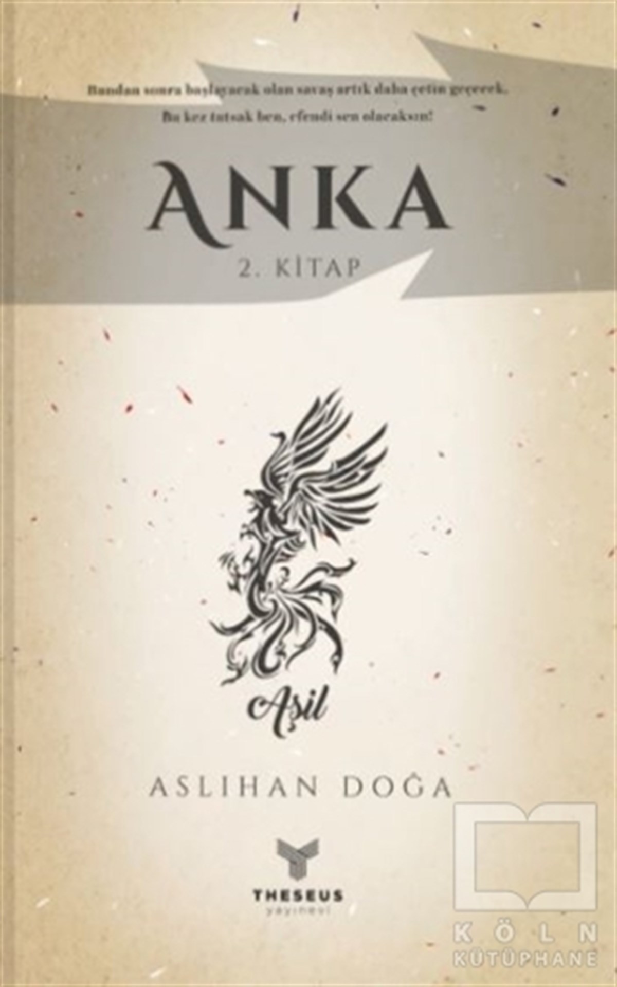 Aslıhan DoğaTürkçe RomanlarAnka 2. Kitap
