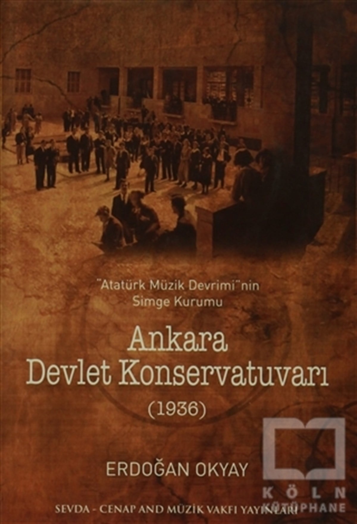 Erdoğan OkyayBiyografi & Otobiyografi KitaplarıAnkara Devlet Konservatuvarı