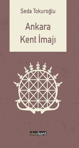 Seda TokuroğluSoziologie Ankara Kent İmajı