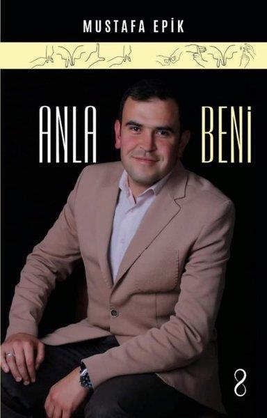 Mustafa EpikDeneme KitaplarıAnla Beni