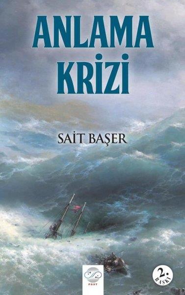 Sait BaşerDeneme KitaplarıAnlama Krizi