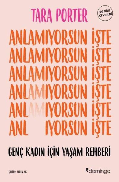 Tara PorterPsychologieAnlamıyorsun İşte - Genç Kadın İçin Yaşam Rehberi