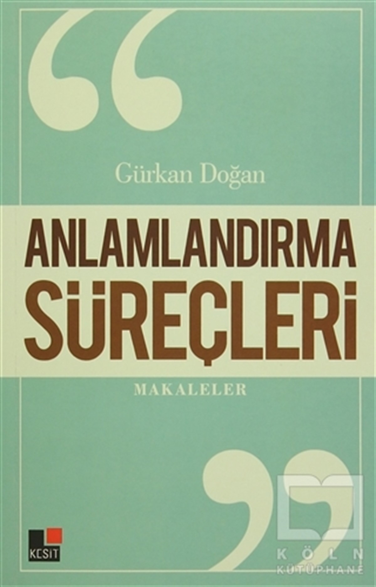 Anlamlandırma Süreçleri