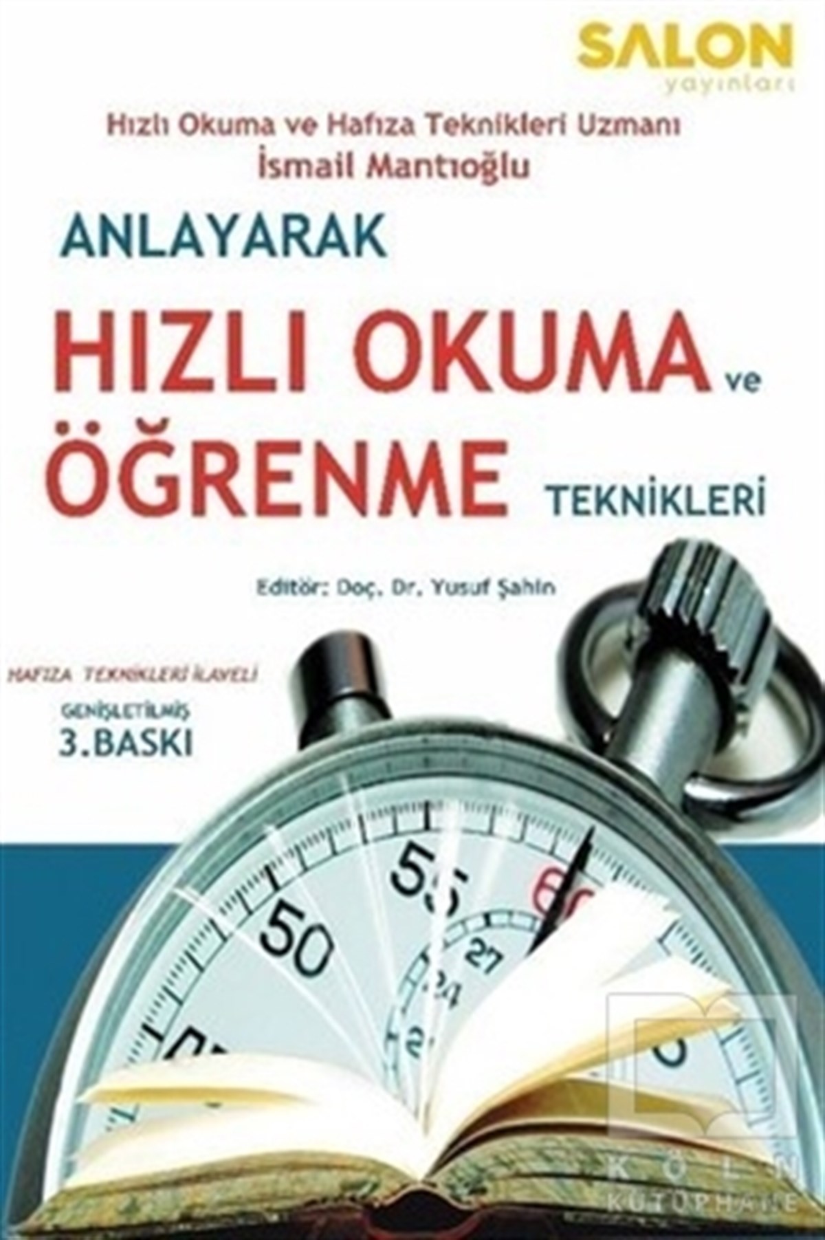 İsmail MantıoğluKişisel GelişimAnlayarak Hızlı Okuma ve Öğrenme Teknikleri