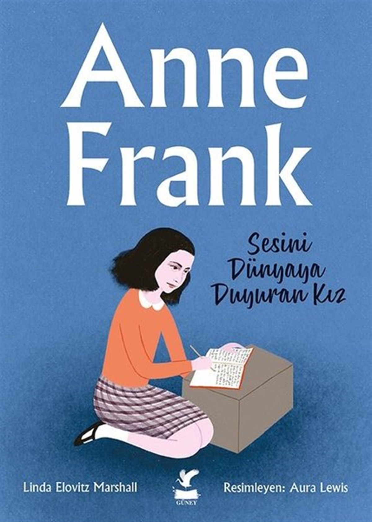 Aura LewisEgitim Etkinlik KitaplariAnne Frank - Sesini Dünyaya Duyuran Kız