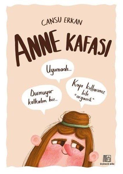 Cansu ErkanAnı & Mektup & Günlük KitaplarıAnne Kafası