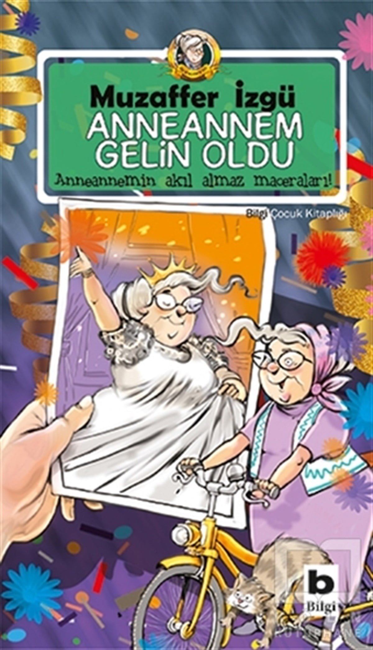 Muzaffer İzgüKinder RomaneAnneannem Gelin Oldu